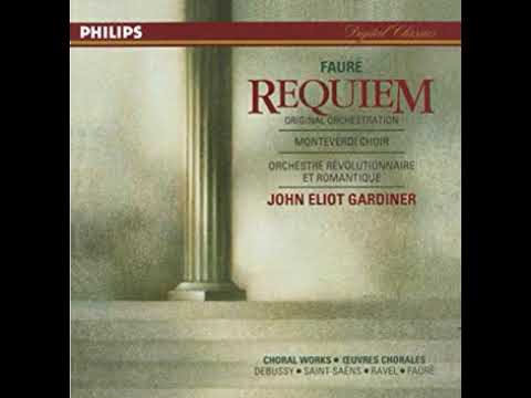 Faure : Requiem (John Eliot Gardiner)