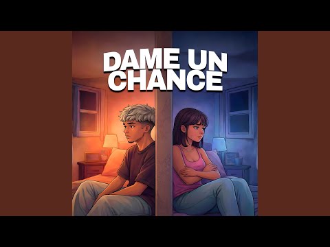 Dame un Chance