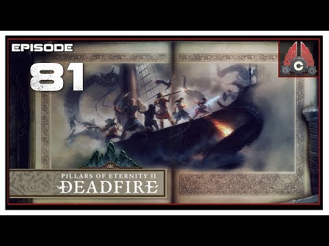Let's Play Pillars Of Eternity 2: Deadfire (POTD Difficulty) With CohhCarnage - Episode 81