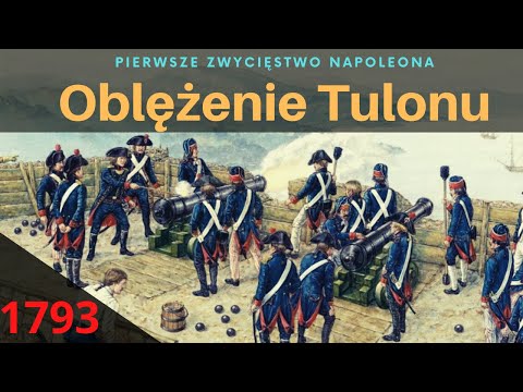 NAPOLEON'S FIRST VICTORY - Siege of Toulon (1793)