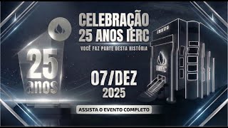 25 Anos de História: A Jornada da IERC