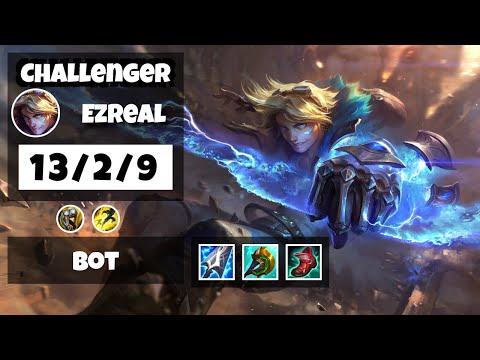 Ezreal TURKISH Challenger BOT (13/2/9) - v11.12