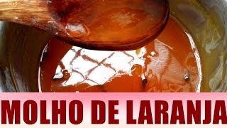 MOLHO DE LARANJA AGRIDOCE  PARA ENCREMENTAR CARNES ,AVES,POR MARA CAPRIO