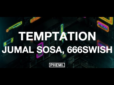 Jumal Sosa - temptation (feat. 666SWISH)