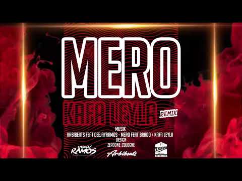 Mero feat Brado - Kafa Leyla (Arbibeats & Deejay Ramos Remix)