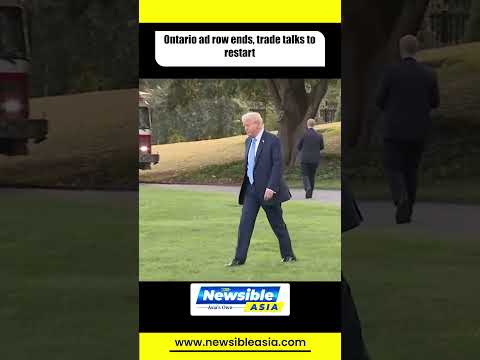 Canada-U.S. Trade Talks Resume After Doug Ford Withdraws Controversial Ad | Newsible Asia