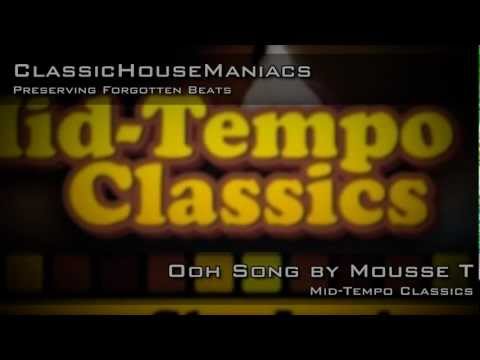 Mousse T - Ooh Song *Mid-Tempo*