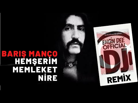 Barış Manço - Hemşerim Memleket Nire / Remix : Dj Engin Dee