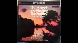 The Stanley Brothers (The Angels Are Singing)