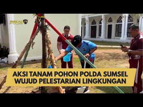 AKSI TANAM POHON POLDA SUMSEL WUJUD PELESTARIAN LINGKUNGAN