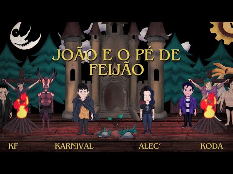 KF, Alec', Koda, Karnival - João e o Pé de Feijão (Fim trilogia João e Maria; Chapeuzinho Vermelho)