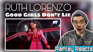 First Time Hearing🎵Ruth Lorenzo - Good Girls Don&#39;t Lie [GALA 4 OT 2017] | Ramley Reacts