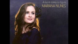 Mariana Nunes | A Luz é Como a Água (2008) [Full Album/Completo]