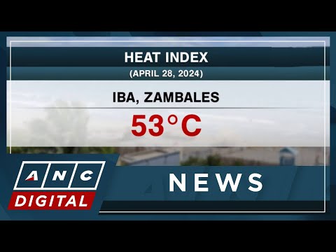 Heat index in Iba, Zambales soars to 53C ANC