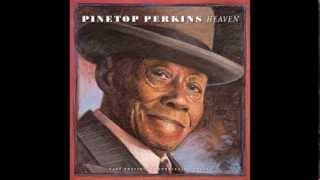 Pinetop Perkins Heaven-Full