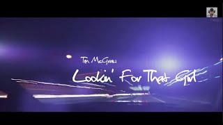Lookin&#39; For That Girl | Official Lyric Video | McGraw