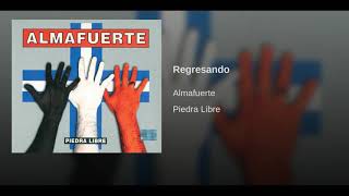 Almafuerte - Regresando