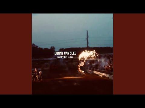 Country Girl In You - Donny Van Slee