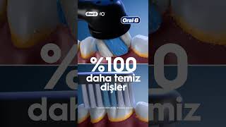 Oral-B iO ile %100 Daha Temiz Dişler