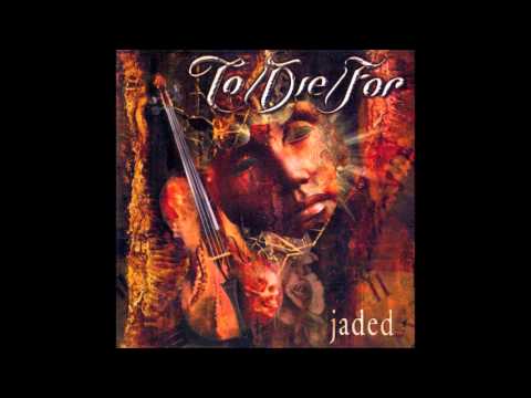 TO/DIE/FOR - Jaded (Full Album)