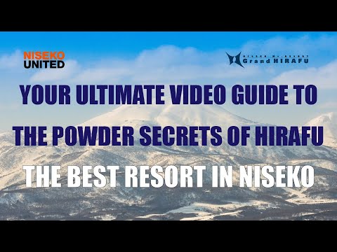 Video: YOUR ULTIMATE VIDEO GUIDE TO THE POWDER SECRETS OF HIRAFU - THE BEST RESORT IN NISEKO