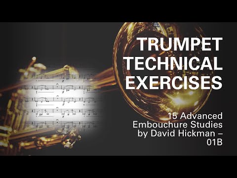 15 Advanced [Embouchure] Studies for Trumpet by (David Hickman) - 01B