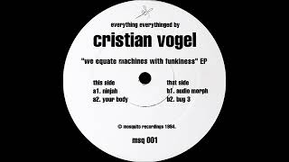 [Techno] Cristian Vogel – Your Body (A2) [1994]