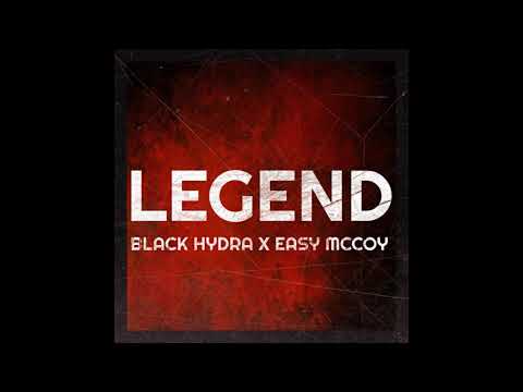 Black Hydra & Easy Mccoy - Legend