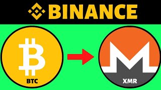 How To Convert Bitcoin (BTC) To Monero (XMR) on Binance