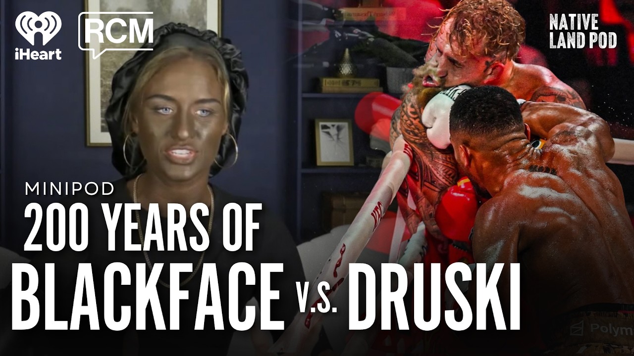 200 Years of Blackface vs 1 Druski Skit | Native Land Pod