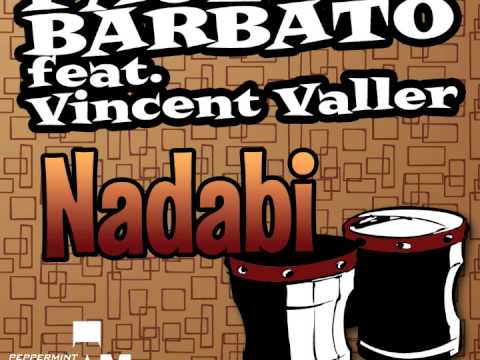 Paolo Barbato Feat Vincent Valler Nadabi Luca Guerrieri Rmx