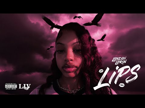 London Lorin - Lips (Official Audio)