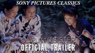 Our Little Sister | Official Trailer HD (2016)