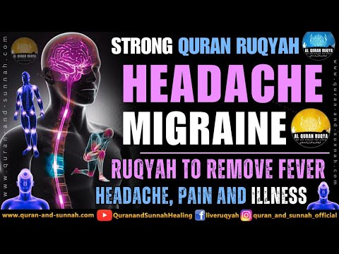 Effective Ruqiah For Headache And Migraine | Dua To Remove Fever, Headache, Pain, Sickness & Illness