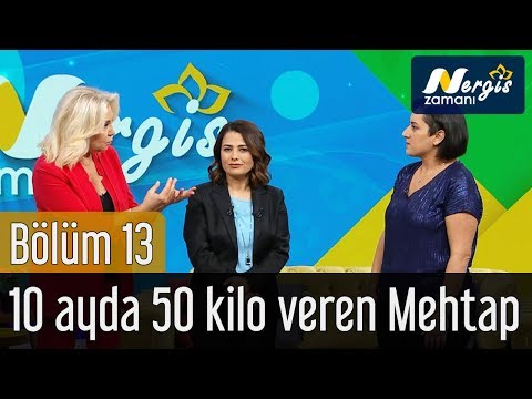 Nergis Zamanı 13. Bölüm - 10 Ayda 50 Kilo Veren Mehtap'ın Hikayesi...