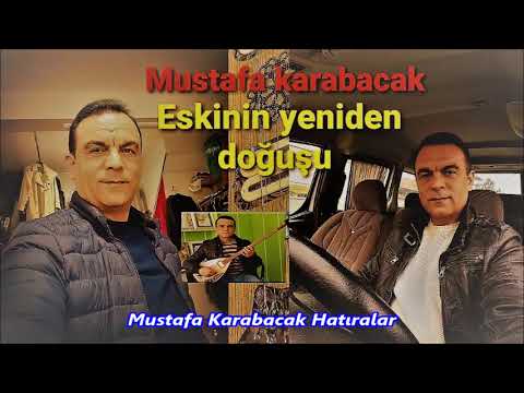 Mustafa Karabacak Hatıralar