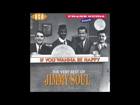 Jimmy Soul If You Wanna Be Happy