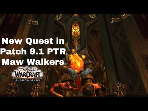 NEW Quest! in Patch 9.1 PTR Called Maw Walkers in WoW ShadowLands Chains of Domination