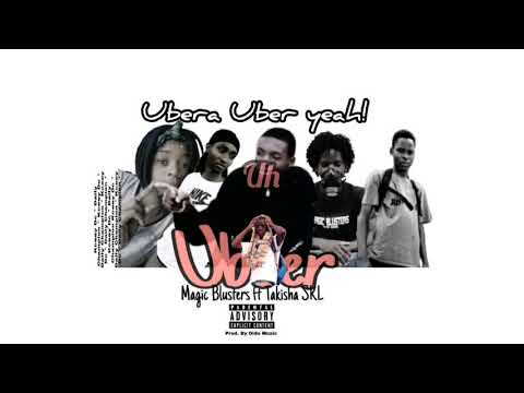Magic Blusters - Uber Feat. Takisha SKL (Official Lyrical Video)