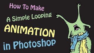 How to Make A Simple Looping Animation in Photoshop