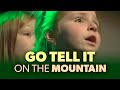 Go Tell It On The Mountain Live Version