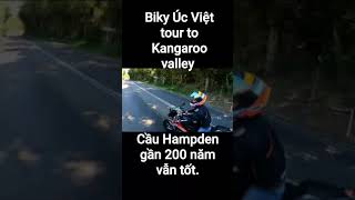 Đi tham quan Kangaroo valley với Quân Trương cùng nhóm Biky Úc Việt để thấy cây cầu Hampden gần 200n