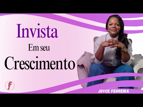 Aula 16 | Seu Crescimento é Importante | Jornada 21 Dias | Joyce Ferreira