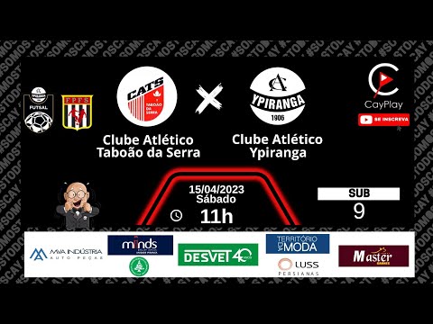 CATS/TABOÃO X YPIRANGA - FUTSAL | SUB 9