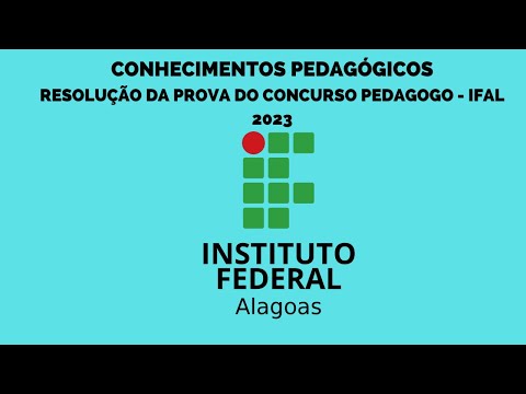 RESOLUÇÃO DE QUESTÕES (COPEVE-UFAL 2023)  - PROVA DE PEDAGOGO DO CONCURSO DO IFAL