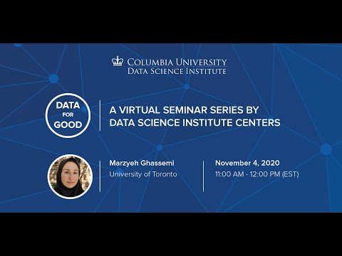 Data for Good: Marzyeh Ghassemi, University of Toronto