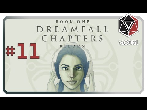Let's Play Dreamfall Chapters Part 11 - Book One