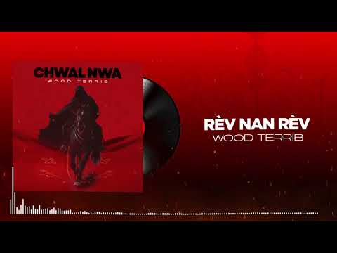 RÈV NAN RÈV _WOODTERRIB 