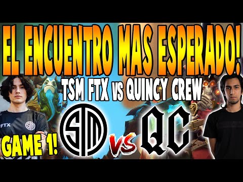 TSM FTX vs QUINCY CREW [GAME 1] BO3 - El Encuentro Mas Esperado! - DPC NA TOUR 3 SUMMER 2022 DOTA 2