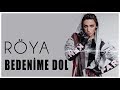 Röya - Bədənimə Dol ( Official Audio )